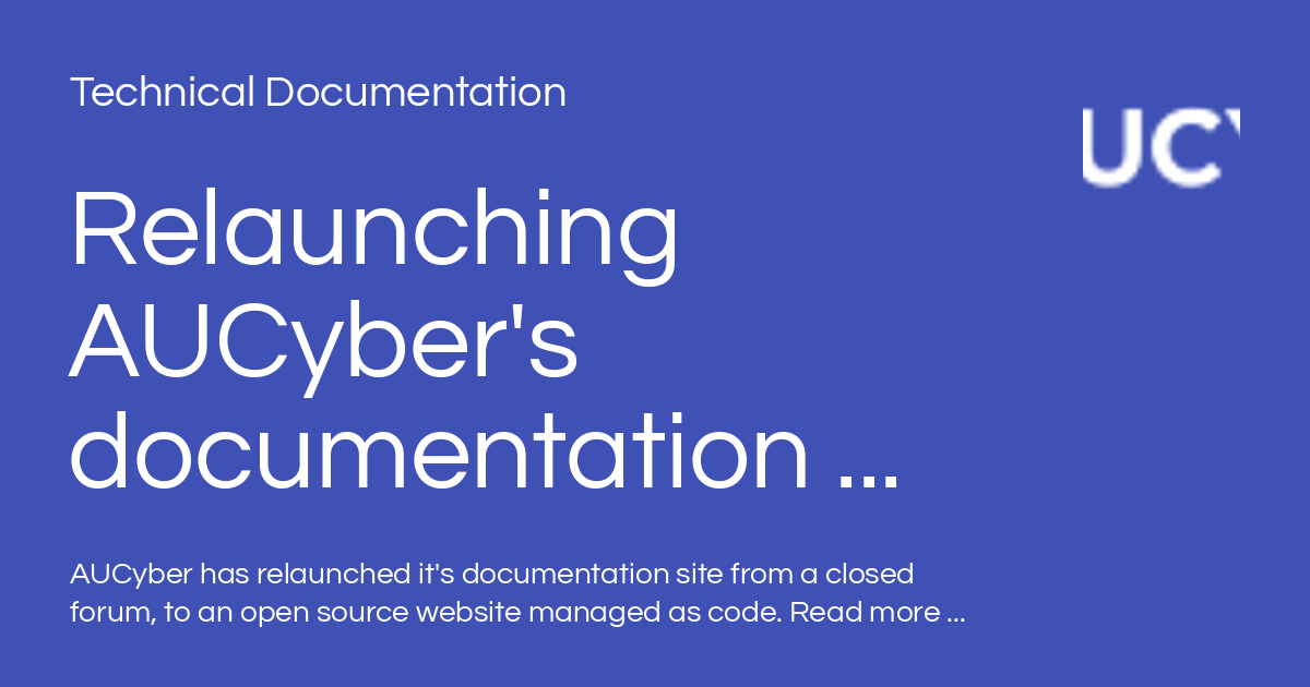 Relaunching AUCyber's documentation as an open source site. - Technical ...